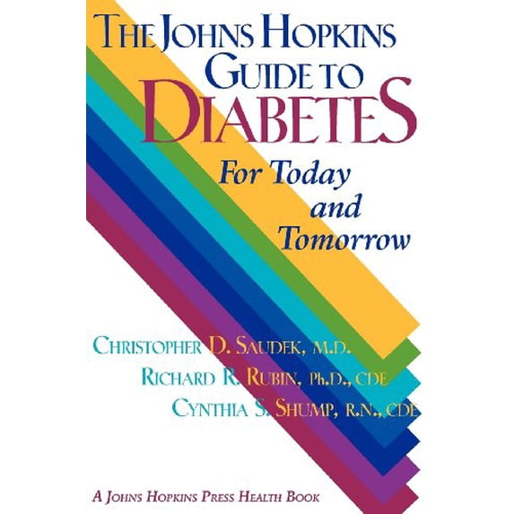 Pre-Owned The Johns Hopkins Guide to Diabetes: For Today and Tomorrow (A Johns Hopkins Press Health Book) (Paperback) 0801855810 9780801855818