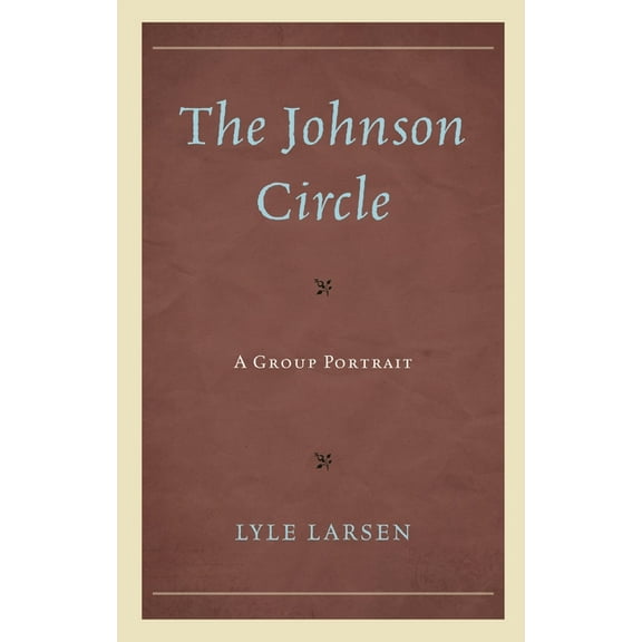 The Johnson Circle: A Group Portrait, (Paperback)