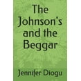 thumbnail image 1 of The Johnson's and the Beggar (Paperback), 1 of 1