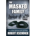 thumbnail image 1 of The Johnstown, Pennsylvania Chronicles The Masked Family, (Paperback), 1 of 1