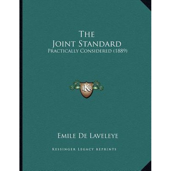 The Joint Standard: Practically Considered (1889) Paperback