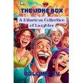 thumbnail image 1 of The Joke Box - A Hilarious Collection of Laughter: Volume IV, (Paperback), 1 of 1