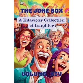 The Joke Box - A Hilarious Collection of Laughter: Volume XIV, (Paperback)