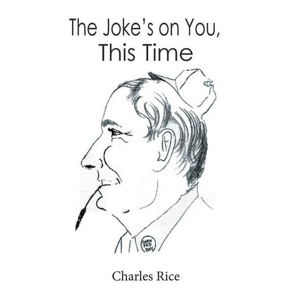 The Joke's on You, This Time, (Paperback)