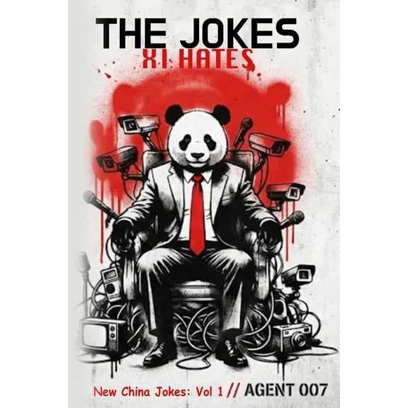 The Jokes XI Hates: New China Jokes: Vol 1 Forbidden Laughter from Behind the Great Firewall, (Paperback)