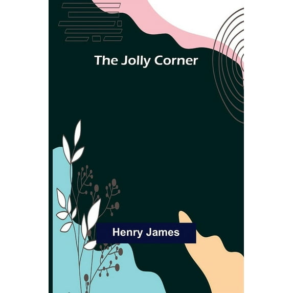 The Jolly Corner, (Paperback)
