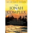 thumbnail image 1 of The Jonah Complex: Overcoming The Fear Of Greatness: Over 40 Principles to Unleash The Power Within You, (Paperback), 1 of 1