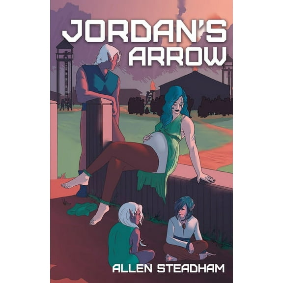 The Jordan of Algoran: Jordan's Arrow (Paperback)