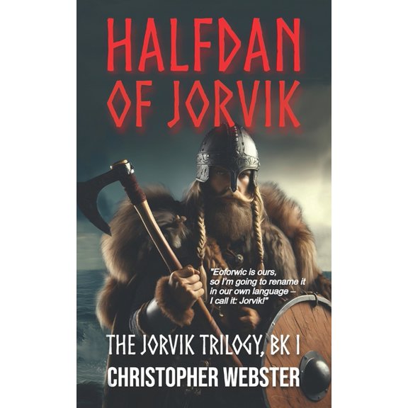 The Jorvik Trilogy Halfdan of Jorvik, Book 1, (Paperback)