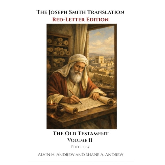 The Joseph Smith Translation, Red-Letter Edition, Old Testament, Volume II, (Hardcover)