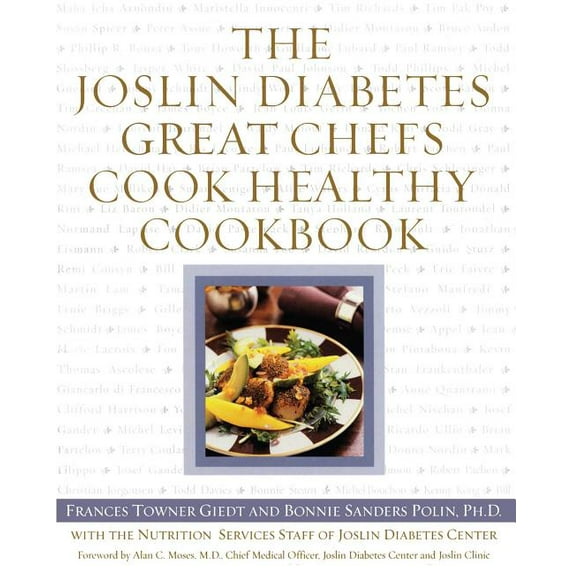 The Joslin Diabetes Great Chefs Cook Healthy Cookbook, (Paperback)