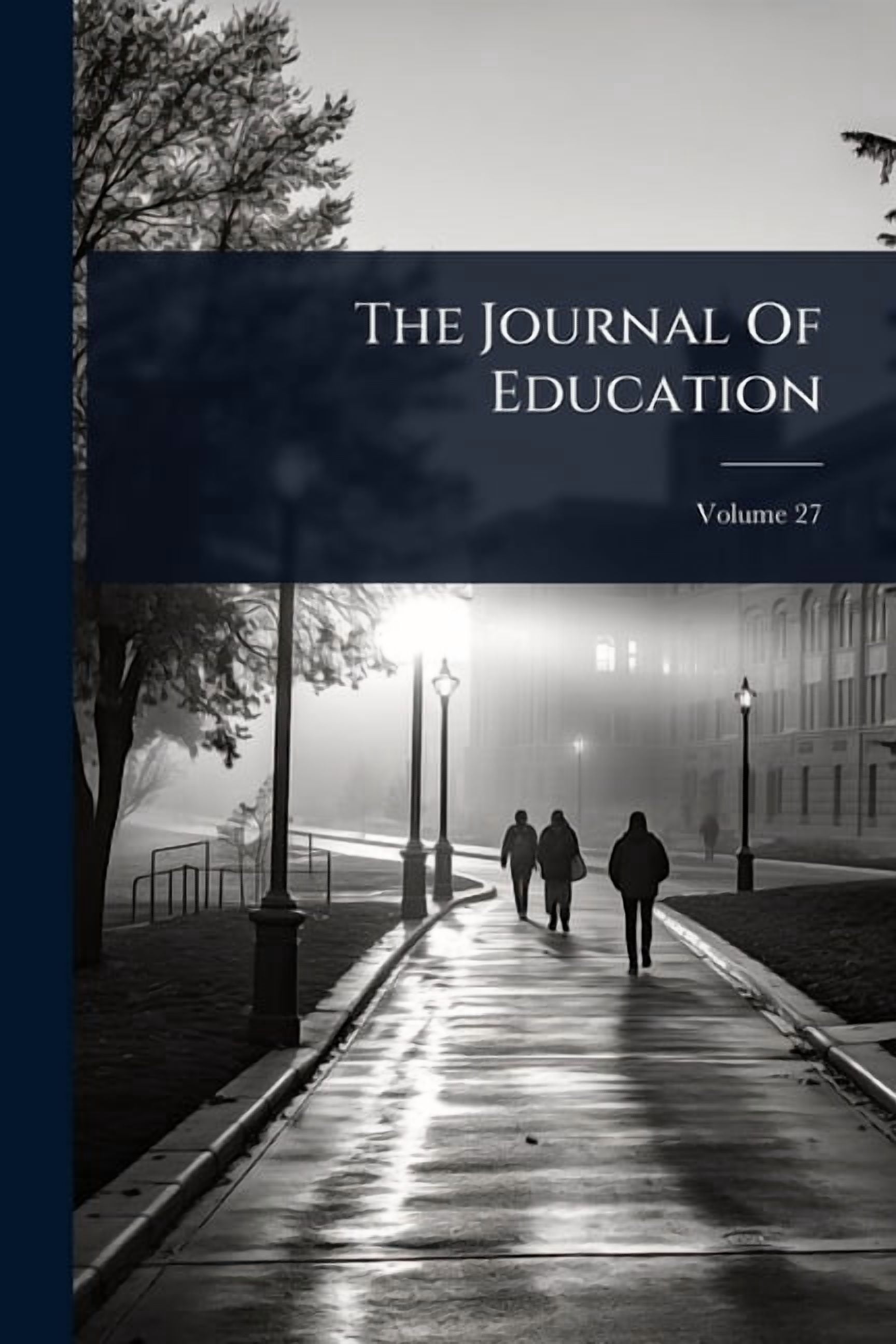 The Journal Of Education, (Paperback)