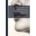 thumbnail image 1 of The Journal Of Laryngology, Rhinology, And Otology; Volume 18 (Paperback), 1 of 1
