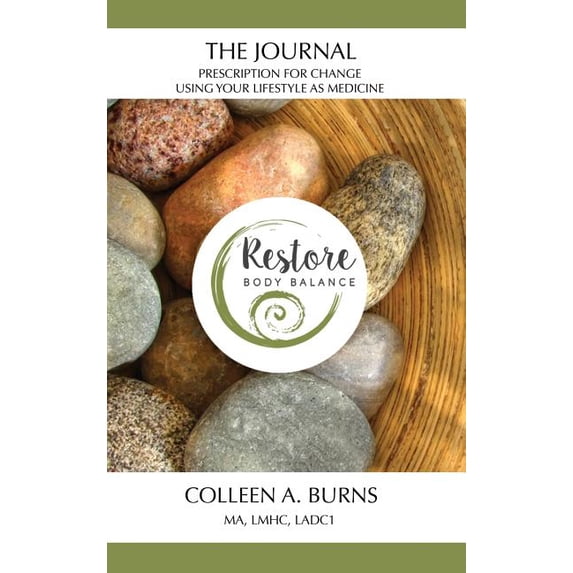 The Journal Prescription for Change: Using Your Lifestyle as Medicine, (Hardcover)