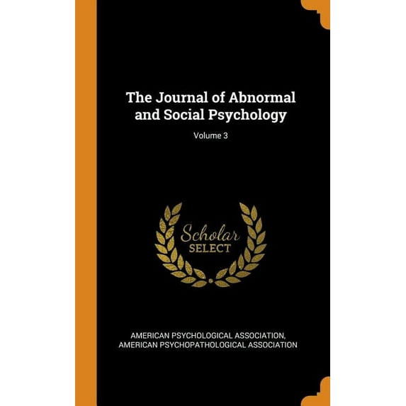 The Journal of Abnormal and Social Psychology; Volume 3 (Hardcover)