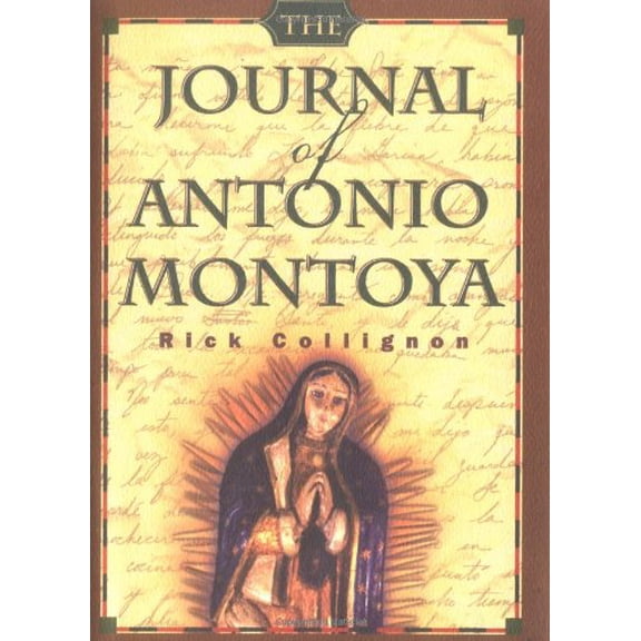 Pre-Owned The Journal of Antonio Montoya (Hardcover) 1878448692 9781878448699