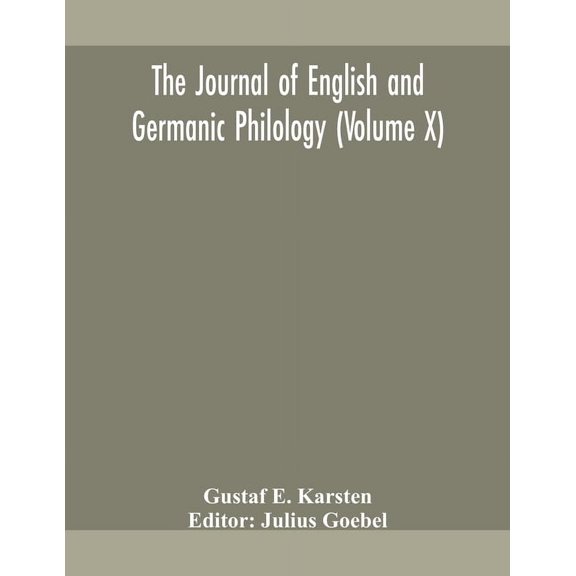 The Journal Of English And Germanic Philology (Volume X) (Paperback)