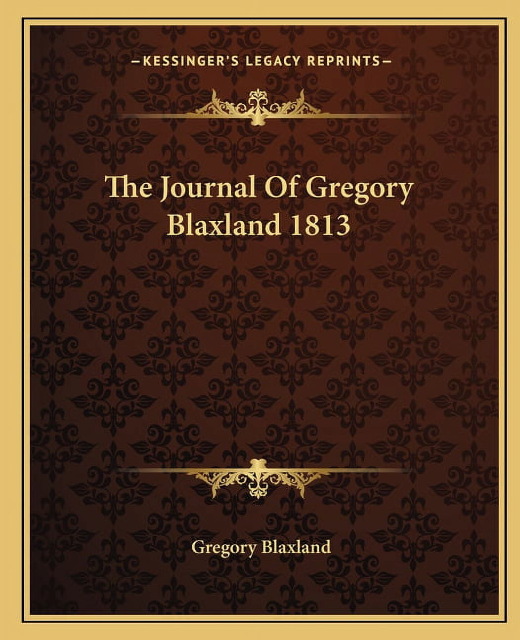 The Journal of Gregory Blaxland 1813