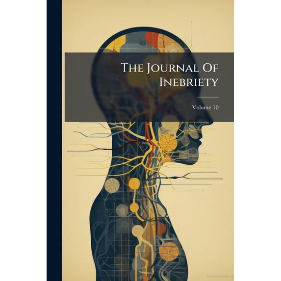 The Journal Of Inebriety; Volume 10 (Paperback)