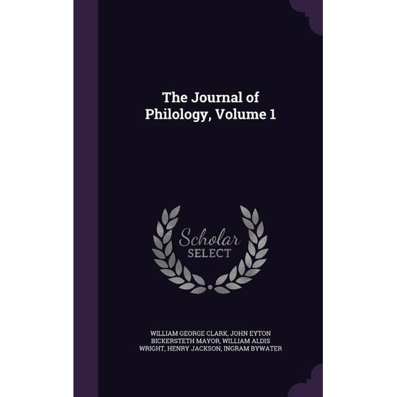 The Journal of Philology, Volume 1 (Hardcover)