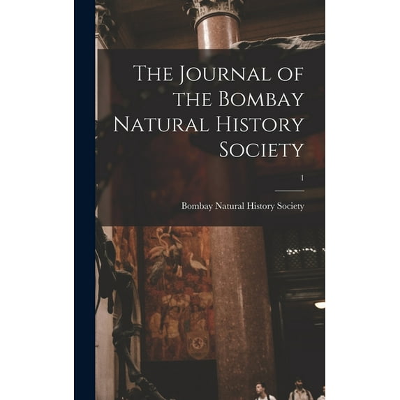 The Journal of the Bombay Natural History Society; 1 (Hardcover)