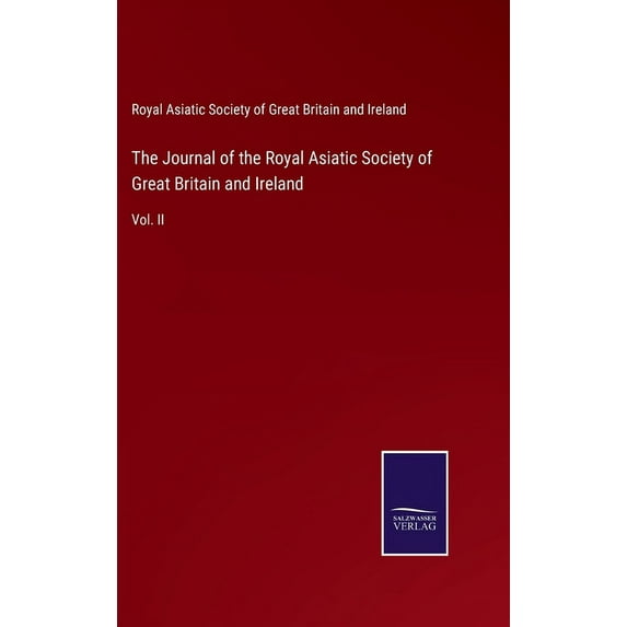 The Journal of the Royal Asiatic Society of Great Britain and Ireland : Vol. II (Hardcover)