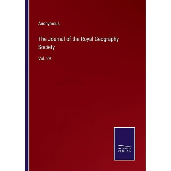 The Journal of the Royal Geography Society (Paperback)