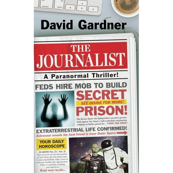 The Journalist: A Paranormal Thriller, (Hardcover)