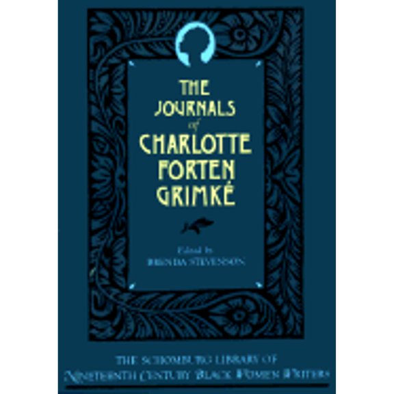 Pre-Owned The Journals of Charlotte Forten Grimk (Paperback) 0195060865 9780195060867