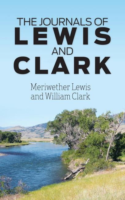 Original Journals Of The Lewis And Clark Expedition, 1804
