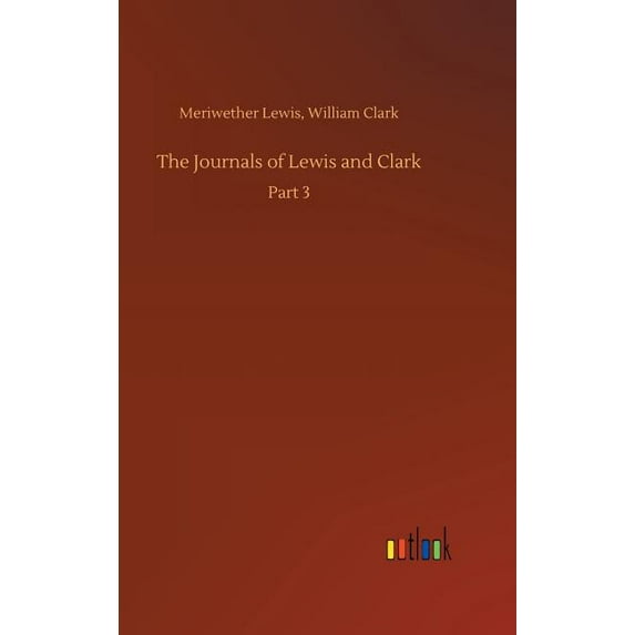 The Journals of Lewis and Clark (Hardcover)