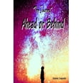 thumbnail image 1 of The Journey Ahead or Behind, (Paperback), 1 of 1