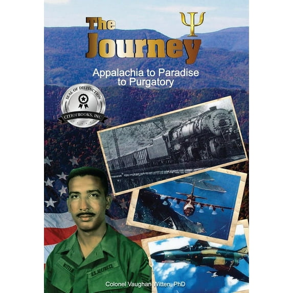 The Journey: Appalachia to Paradise to Purgatory, (Paperback)