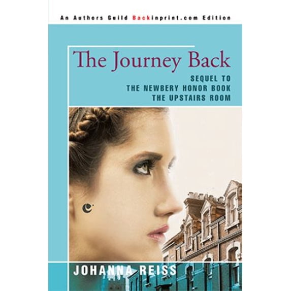 Pre-Owned The Journey Back: Sequel to the Newbery Honor Book the Upstairs Room (Paperback) 0595430503 9780595430505