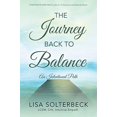 thumbnail image 1 of Pre-Owned The Journey Back to Balance: An Intentional Path (Paperback) 1504379527 9781504379526, 1 of 1