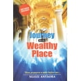 thumbnail image 1 of The Journey Into the Wealthy Place, (Paperback), 1 of 1