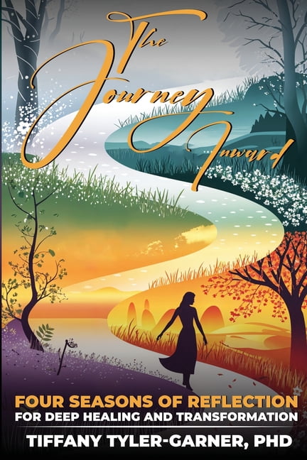 Reflecting Inward The Journey Inward: Four Seasons of Reflection for Deep Healing and ...