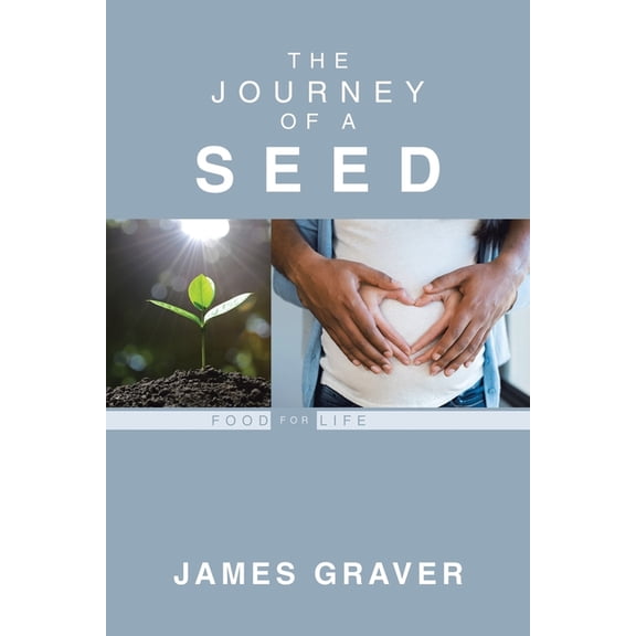 The Journey Of A Seed (Paperback)