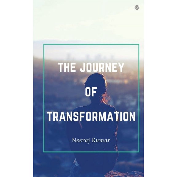 The Journey Of Transformation, (Paperback)