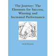 thumbnail image 1 of The Journey: The Elements for Success, Winning and Increased Performance, (Paperback), 1 of 1