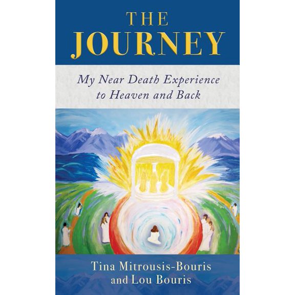 The Journey: My Near Death Experience to Heaven and Back, (Paperback)
