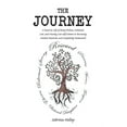 thumbnail image 1 of The Journey: A Road in Life of Being Broken, Molested, Lost, and Having Low Self-Esteem to Becoming Healed, Restored, an, (Paperback), 1 of 1
