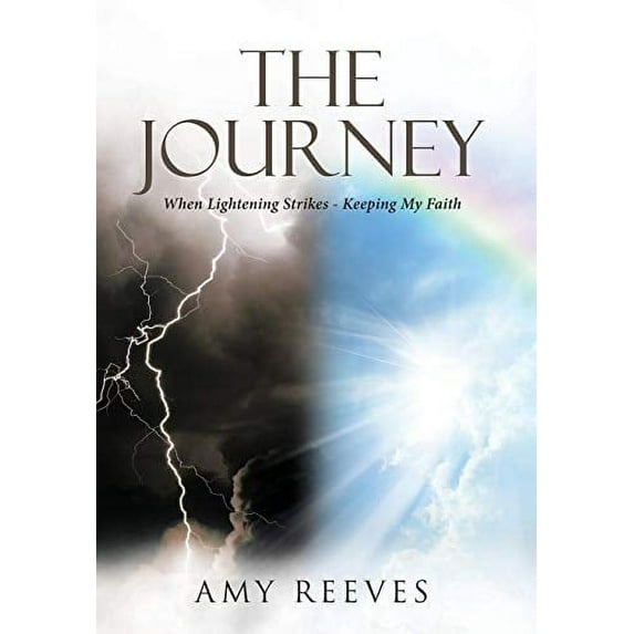 The Journey : When Lightening Strikes - Keeping My Faith (Hardcover)