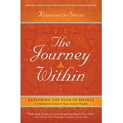 The Journey Within : Exploring the Path of Bhakti (Hardcover)