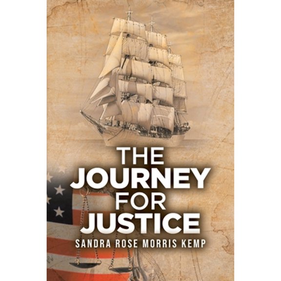 Pre-Owned The Journey for Justice (Paperback 9781098021887) by Sandra Rose Morris Kemp
