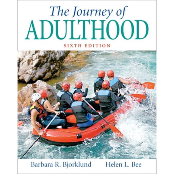 Pre-Owned The Journey of Adulthood (6th Edition) (Hardcover) 0131888323 9780131888326