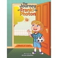 thumbnail image 1 of The Journey of Franki the Photon, (Hardcover), 1 of 1