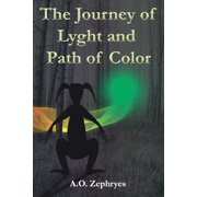 Pi and the Journeyers The Journey of Lyght and Path of Color Paperback
