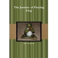 thumbnail image 1 of The Journey of Praying Frog (Paperback), 1 of 1