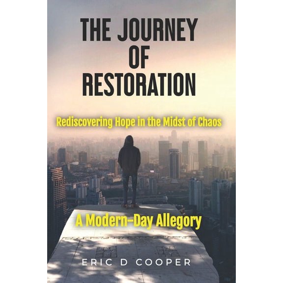 The Journey of Restoration, (Paperback)